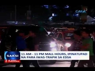 Saksi: 11am-11pm mall hours, ipinatupad na para iwas-trapik sa EDSA