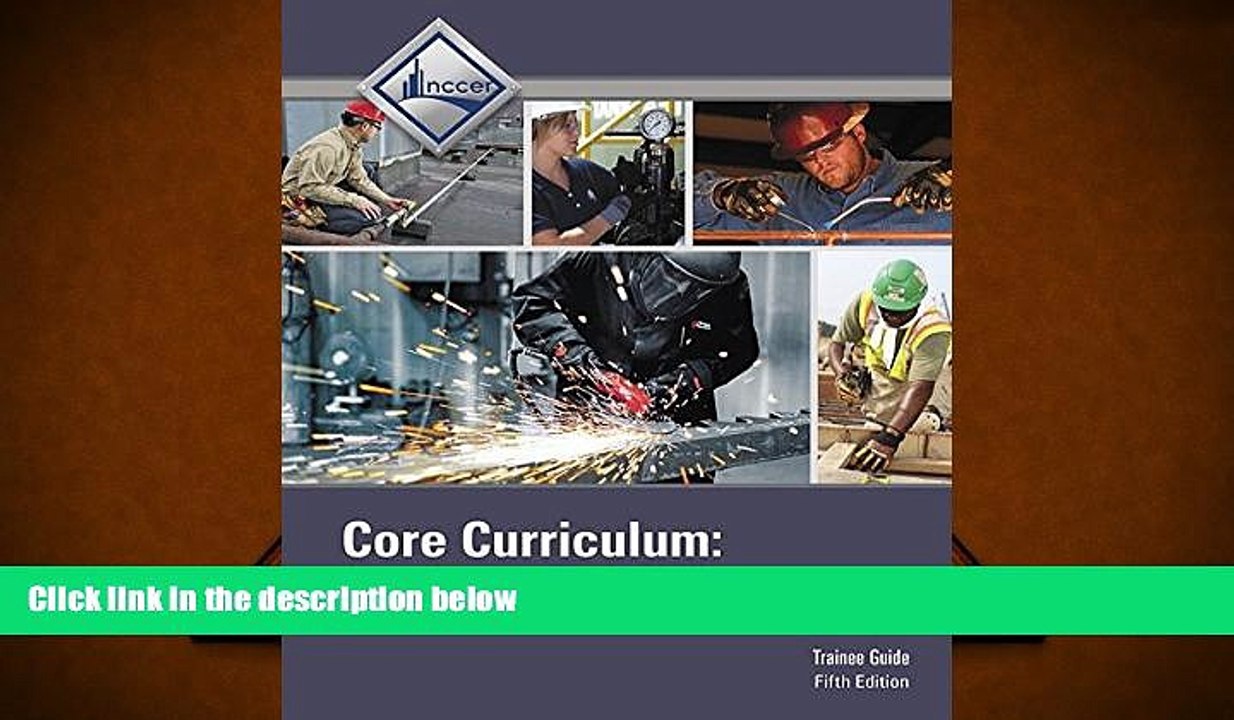 Core Curriculum Introductory Craft Skills Trainee Guide 5th Edition