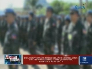 Flash Report: DOH, kumpyansang magne-negatibo sa ebola virus ang 133 peacekeepers