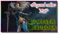 Legend Online PC, MMORPG Online, finalizando a Floresta Nebulosa.