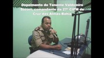 Tenente Valdomiro Suzart sobre a ação de policiais contra bandidos