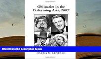 PDF Obituaries In The Performing Arts, 2007: Film, Television, Radio, Theatre, Dance, Music,