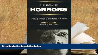 Epub  A History of Horrors: The Rise and Fall of the House of Hammer For Ipad