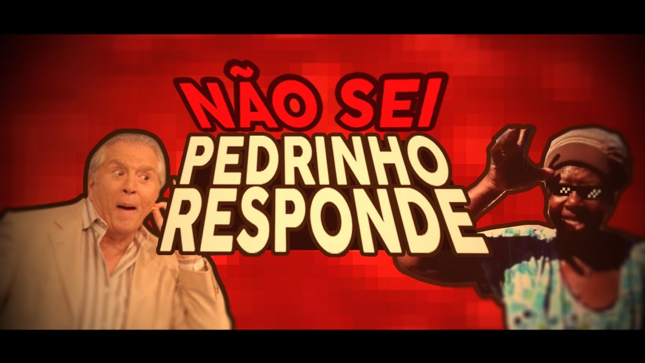 Não sei - #PedrinhoResponde01