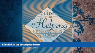 PDF  A Guide to the Helping Professions For Kindle
