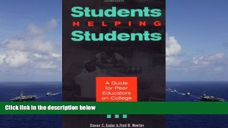 Audiobook  Students Helping Students : A Guide for Peer Educators on College Campuses For Kindle