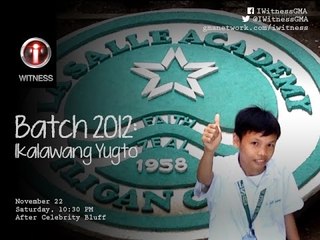 I-Witness:"Batch 2012: Ikalawang Yugto," 15th anniversary special (full episode)