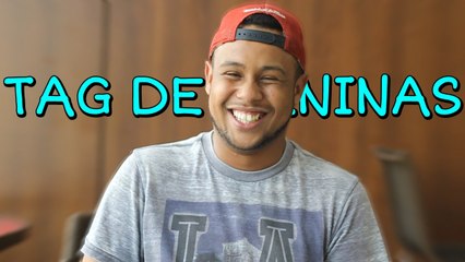 Tag de Meninas - VLOG