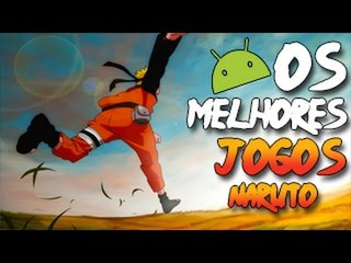 Melhores Jogos De NARUTO Para Android 2015