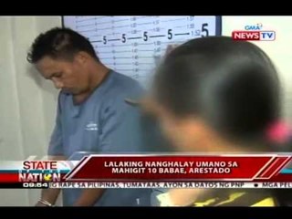 SONA: Lalaking nanghalay umano sa mahigit 10 babae, arestado