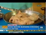 Kitchen Hirit: Chicken Galantina | Unang Hirit