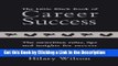 Download Book [PDF] The Little Black Book of Career Success: The Unwritten Rules, Tips and