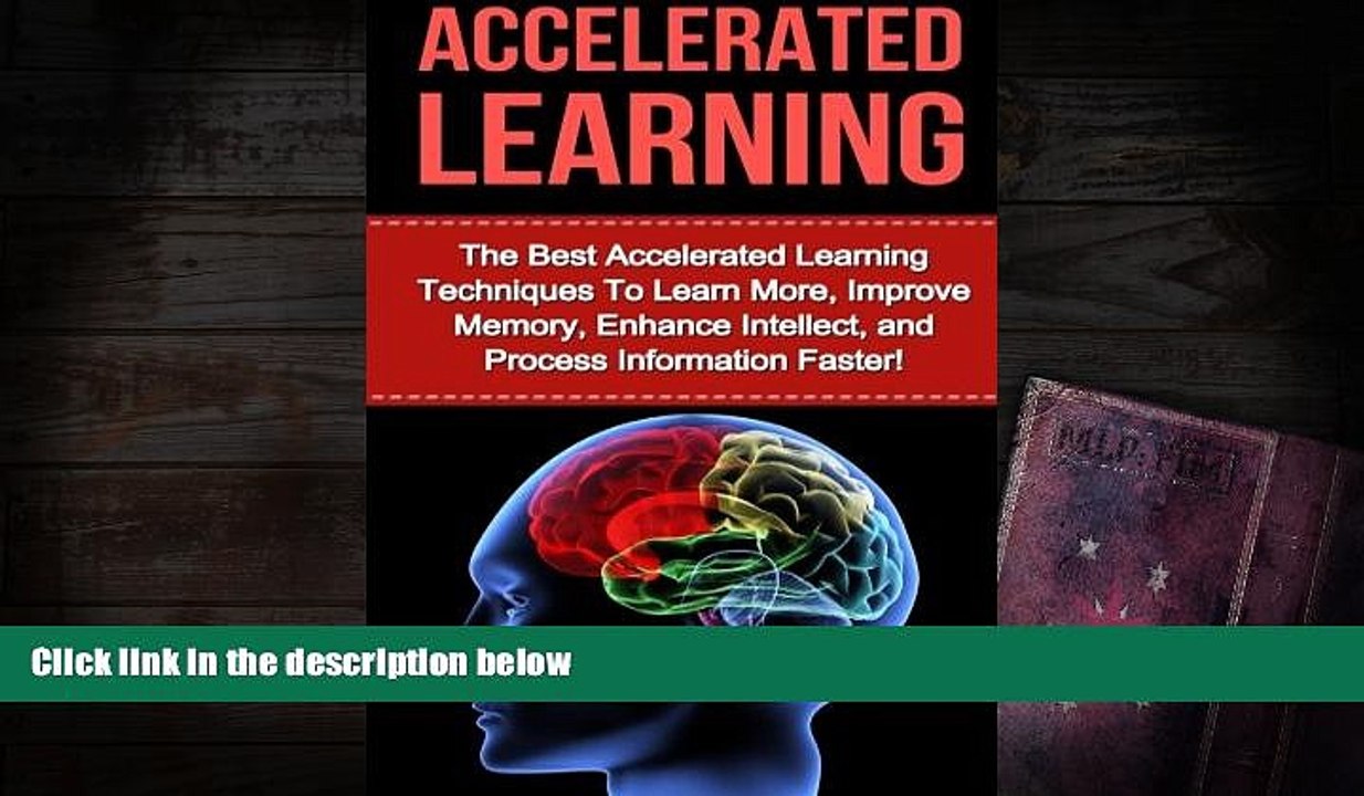 Free PDF Accelerated Learning: The Best Accelerated Learning Techniques to Learn More, Improve