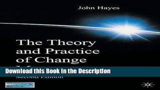 Download [PDF] The Theory and Practice of Change Management: Second Edition Online Book