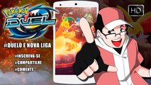 Pokemon Duel - Duelo PVP e Nova Liga