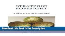 Download [PDF] Strategic Foresight: A New Look at Scenarios Full Ebook