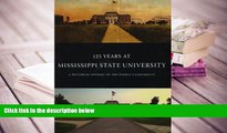 Free PDF 125 Years at Mississippi State University: A Pictorial History of the People s University