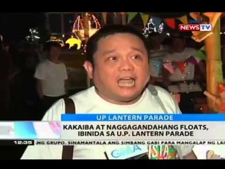 BT: Kakaiba at naggagandahang floats, ibinida sa UP Lantern Parade