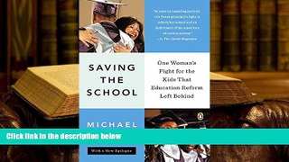 Free PDF Saving the School: One Woman s Fight for the Kids That Education Reform Left Behind Books