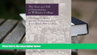 Free PDF The Rise and Fall of Fraternities at Williams College For Ipad