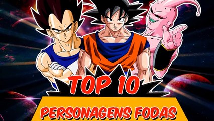 TOP 10   PERSONAGENS MAIS FODAS DE DRAGONBALL