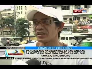 Panukalang nagbabawal sa pag-angkas sa motorsiklo ng mga batang 10 yrs. old pababa, isinusulong