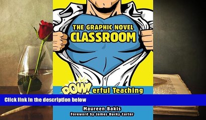 Download The Graphic Novel Classroom: POWerful Teaching and Learning with Images Pre Order