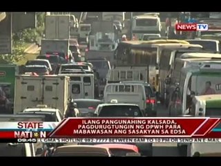 SONA: Ilang pangunahing kalsada, pagdurugtungin ng DPWH para mabawasan ang sasakyan sa EDSA