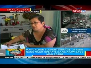 Mangaldan slaughterhouse sa Pangasinan, 24 oras nang nag-ooperate ilang araw bago mag-Pasko