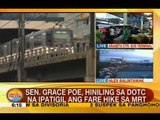 UB: Sen. Grace Poe, hiniling sa DOTC na ipatigil ang fare hike sa MRT