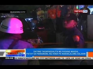 NTG: Dating tagapagsalita ng Pasang Masda, patay sa pamamaril sa QC