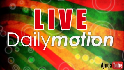 LIVE SOBRE DAILYMOTION - Saiba como Montar seu Canal