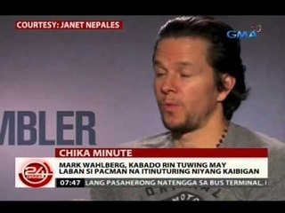 24 Oras: Mark Wahlberg, kabado rin tuwing may laban si Pacman na itinuturing niyang kaibigan