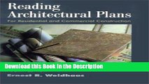 Download [PDF] Reading Architectural Plans: For Residential and Commercial Construction, 4th