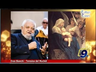Totus Tuus | Enzo Bianchi "Teresina del Muchèt"