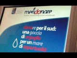 Napoli - Meridionare raccoglie il primo milione di euro per il sociale (27.01.17)
