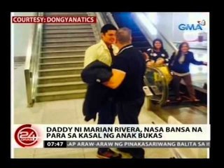 24 Oras: Daddy ni Marian Rivera, nasa bansa na para sa kasal ng anak bukas