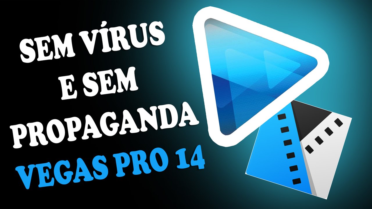 Como Baixar, Instalar e Ativar o Vegas Pro 14 #1