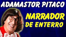 ░▒▓ Piadas Do Adamastor Pitaco - Narração De Enterro - Piadas Engraçadas - Adamastor Pitaco Piadas