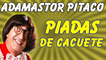 ░▒▓ Piadas Do Adamastor Pitaco - Piadas De Cacuete - Melhores Piadas - Adamastor Pitaco Piadas