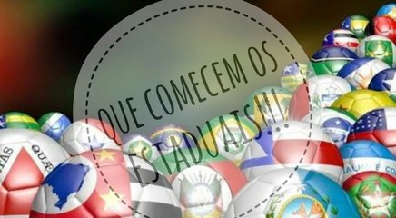 E que comecem os campeonatos estaduais