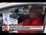 24 Oras: Bagong ID system sa mga taxi driver, ipatutupad na sa Biyernes