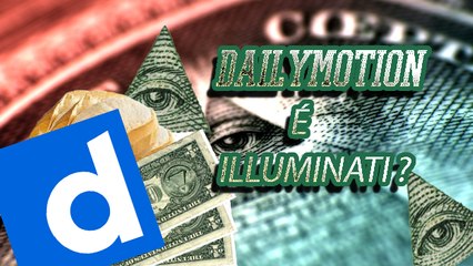 SERÁ QUE DAILYMOTION É ILLUMINATI?