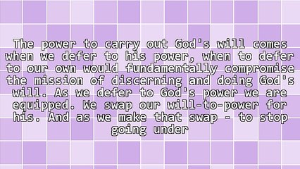 God's Purpose, Power and Provision, By Prayer