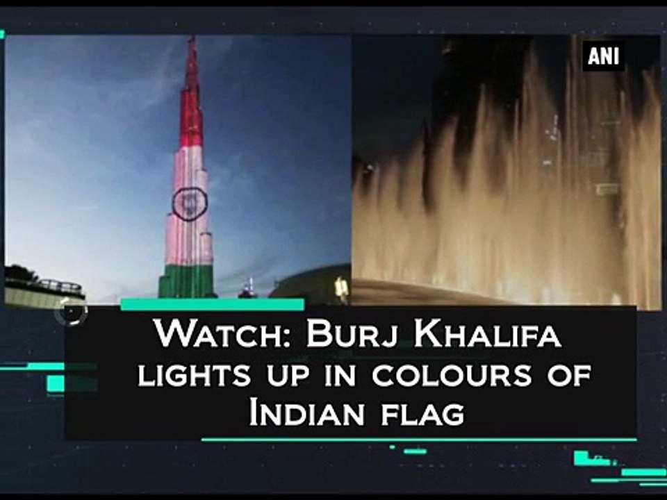 Watch- #BurjKhalifa lights up in colours of Indian flag  - ANI #News
