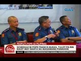 24 Oras: Schedule ni Pope Francis sa Leyte, nagbago dahil sa bagyong Amang