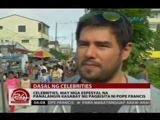 24 Oras: Celebrities, may mga espesyal na panalangin kasabay ng pagbisita ni Pope Francis