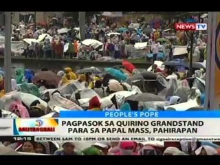 BT: Pagpasok sa Quirino Grandstand, para sa Papal Mass, pahirapan