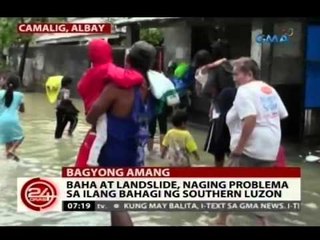 24 Oras: Baha at landslide, naging problema sa ilang bahagi ng Southern Luzon