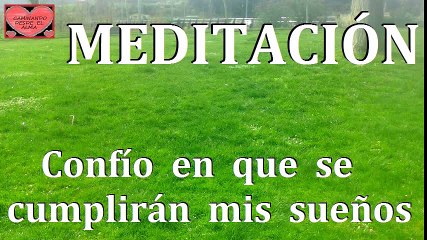MEDITACIÓN GUIADA. Confío en que se cumplirán mis sueños